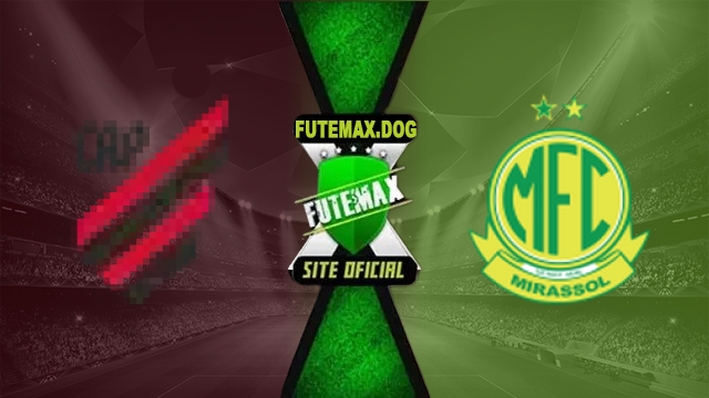 Assistir Athletico-PR x Mirassol AO VIVO Online Grátis em HD 30/05/2026