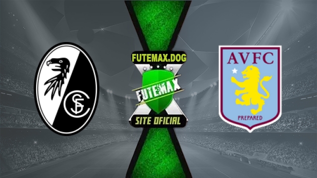 Assistir Freiburg x Aston Villa AO VIVO Online Grátis em HD 20/05/2026