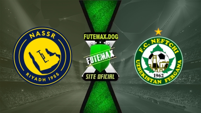 Assistir Al Nassr x FK Neftchi Fergana AO VIVO Online Grátis em HD 12/10/2026