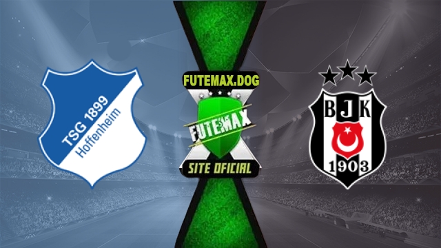 Assistir Hoffenheim x Besiktas AO VIVO Online Grátis em HD 15/10/2026
