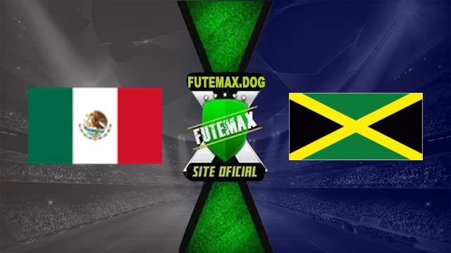 Assistir Mexico x Jamaica AO VIVO Online Grátis em HD 13/10/2026