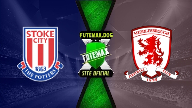 Assistir Stoke x Middlesbrough AO VIVO Online Grátis em HD 13/10/2026