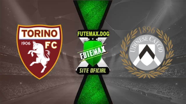 Assistir Torino x Udinese AO VIVO Online Grátis em HD 12/10/2026