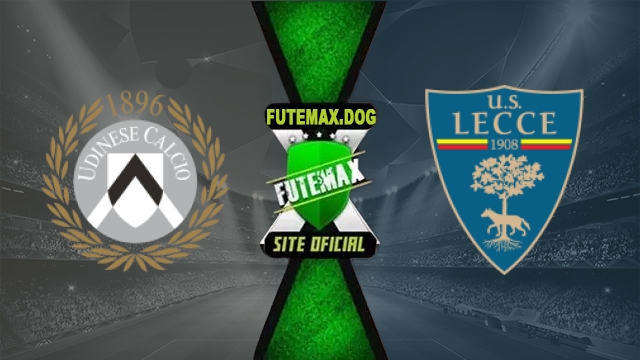 Assistir Udinese x Lecce AO VIVO Online Grátis em HD 18/10/2026